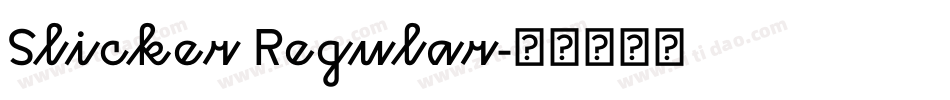 Slicker Regular字体转换